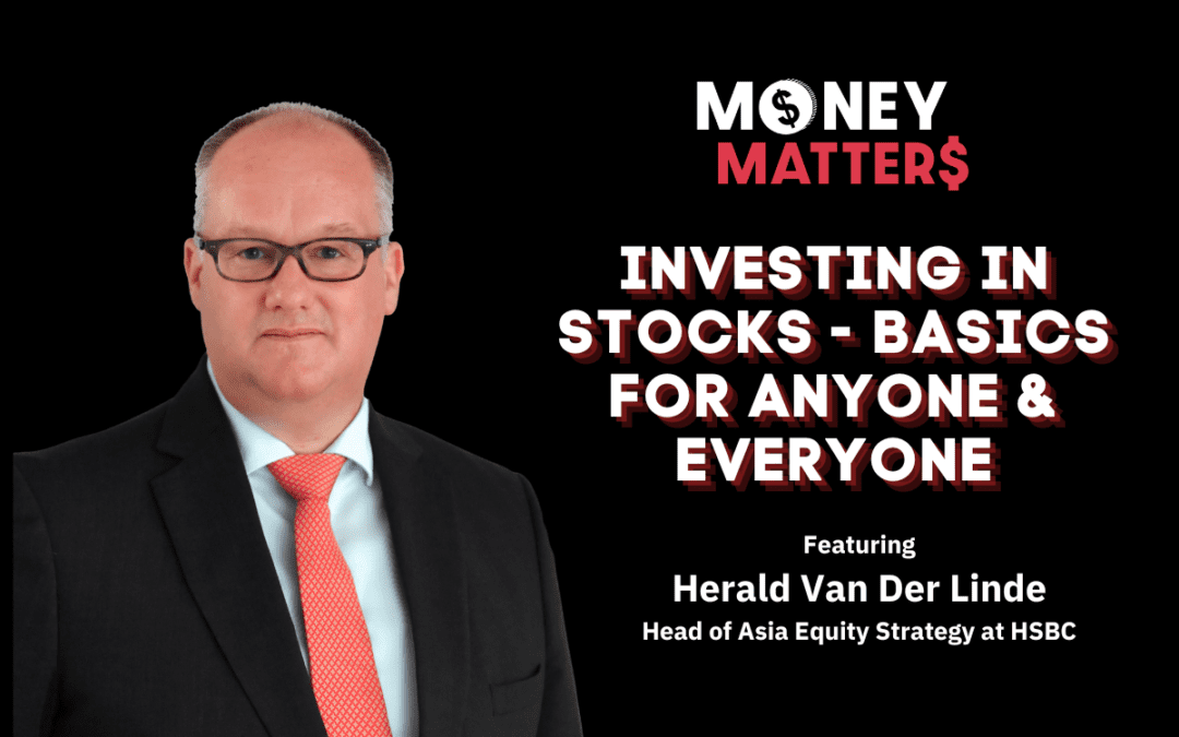 Money Matter$ | Ep 62 | Investing In Stocks – Basics for Anyone & Everyone | Ft. Herald Van Der Linde