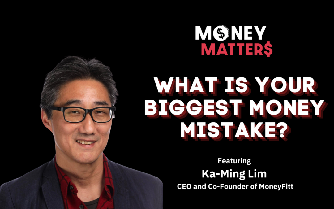 Money Matter$ | Ep 68 | Ft. Ka-Ming Lim, CEO and Co-Founder of MoneyFitt